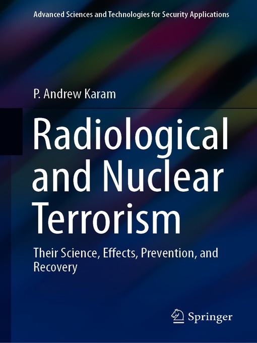Title details for Radiological and Nuclear Terrorism by P. Andrew Karam - Available